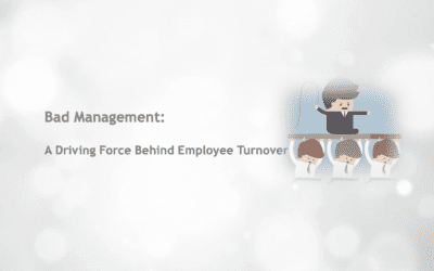 Bad Management: A Driving Force Behind Employee Turnover