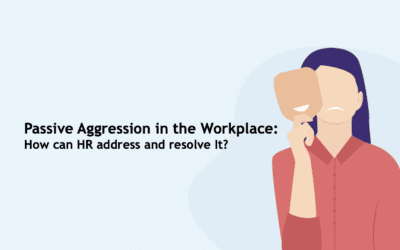 Passive Aggression in the Workplace
