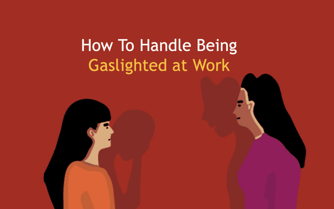 Gaslighting at work