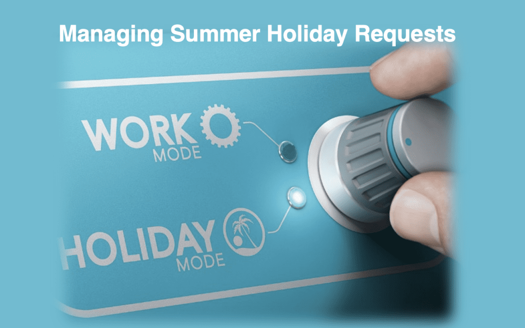 Managing Summer Holiday Requests