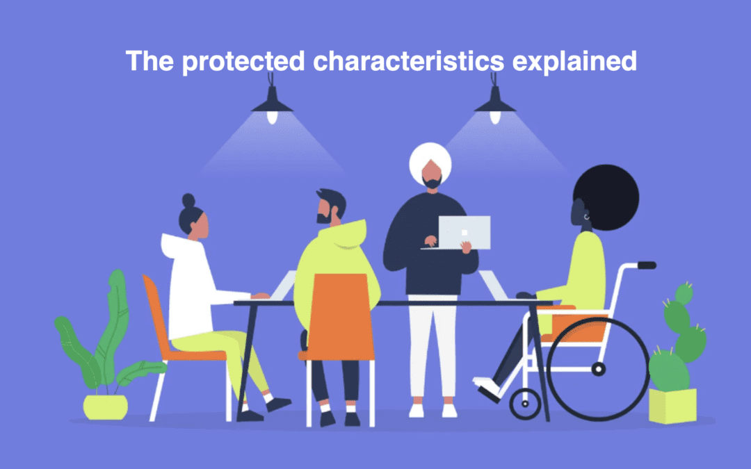 The protected characteristics explained.