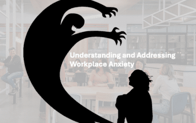 Understanding and Addressing Workplace Anxiety