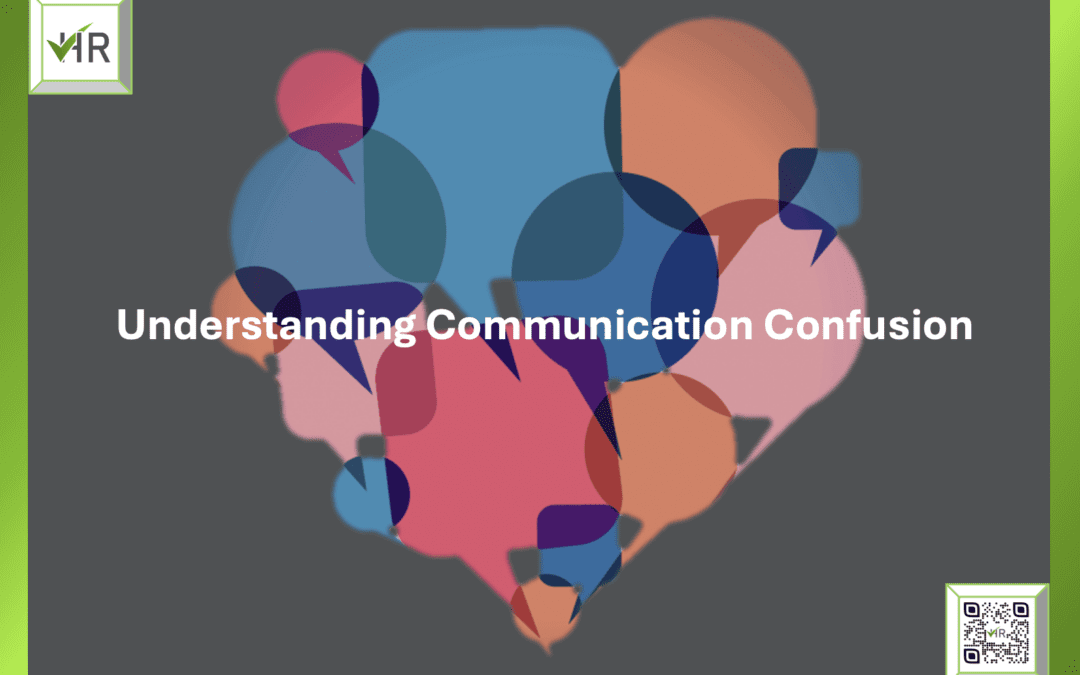 Understanding Communication Confusion: An HR Perspective