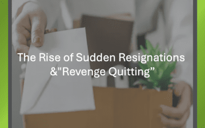 The Rise of Sudden Resignations and “Revenge Quitting
