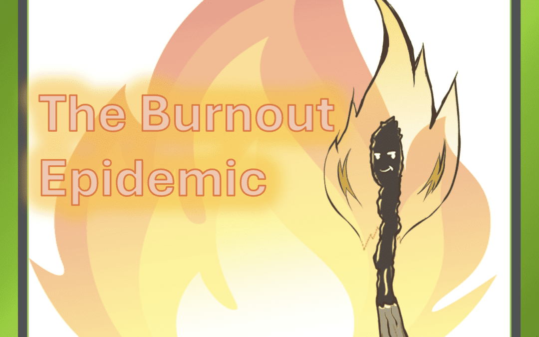 Alarming Burnout Rates