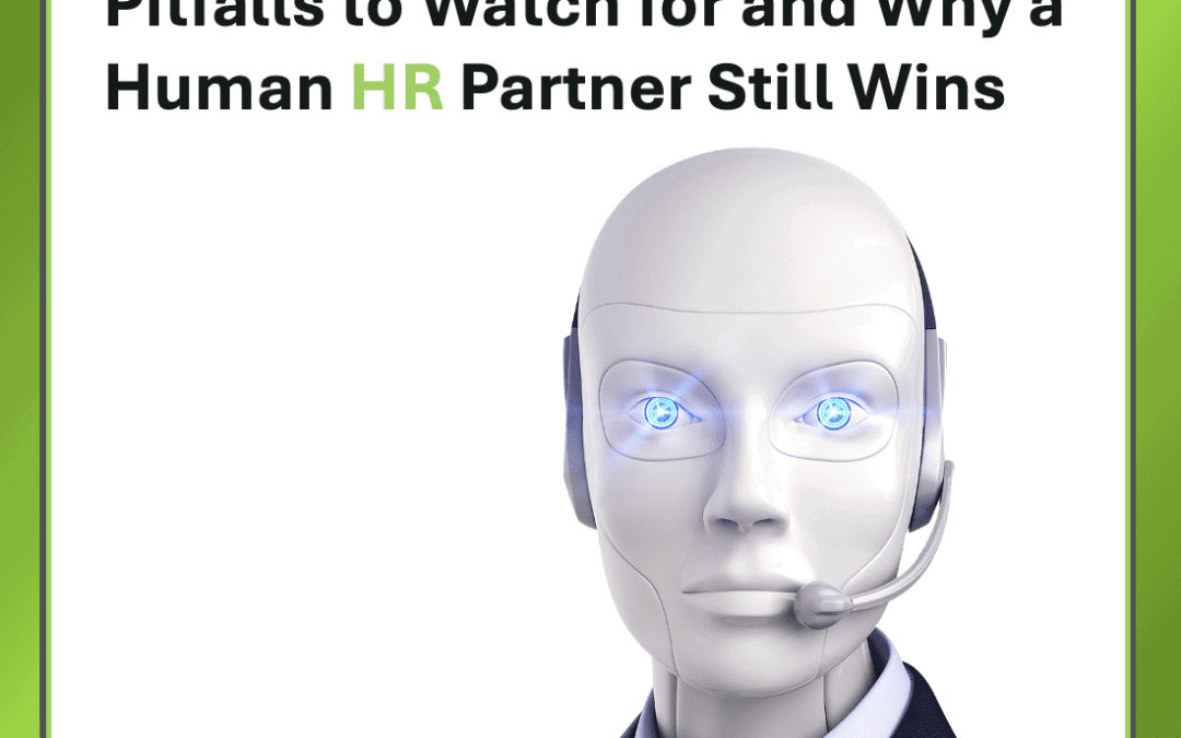 AI for HR: Pitfalls to Watch for and Why a Human HR Partner Still Wins
