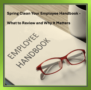UK employee handbook spring clean guide covering absence, holiday, conduct, performance and grievance policy reviews.