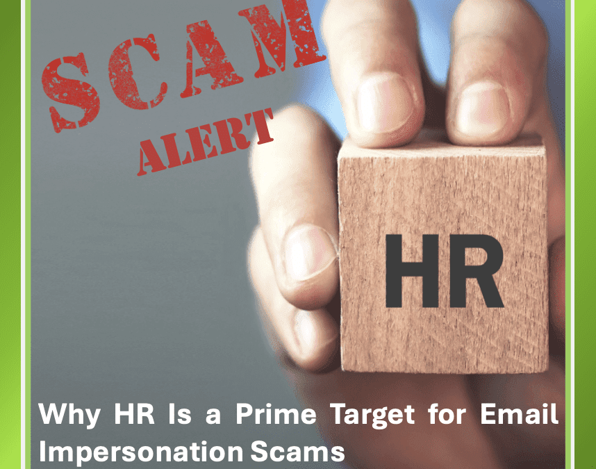Why HR Is a Prime Target for Email Impersonation Scams